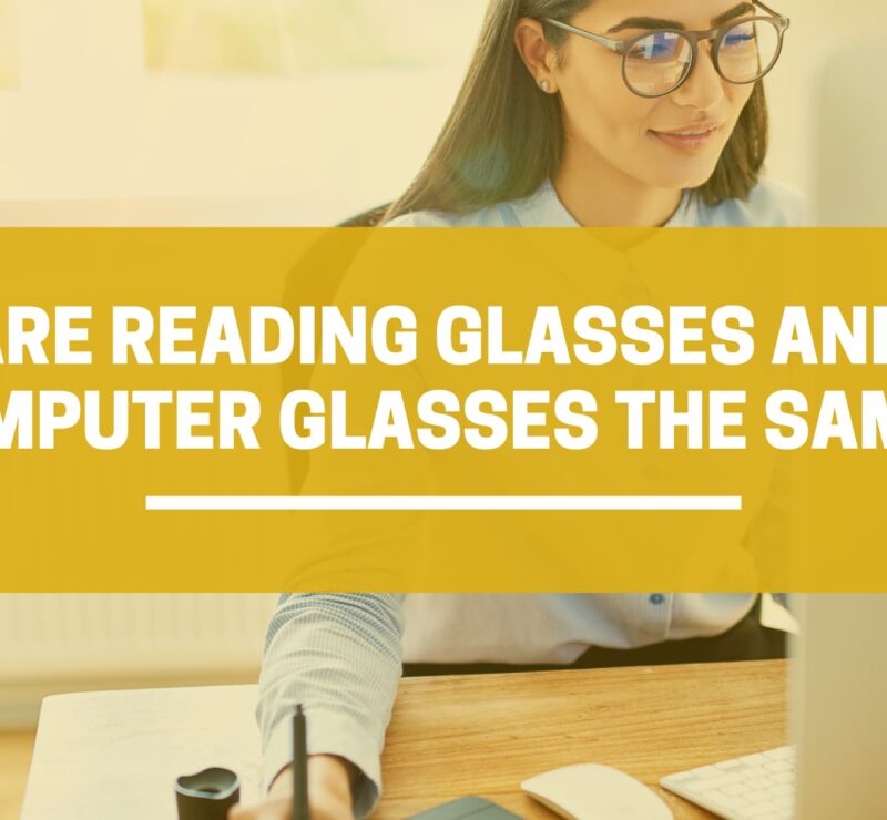 Are reading glasses and computer glasses the same